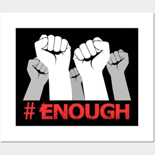 Enough Anti Gun 2018  #Enough Posters and Art